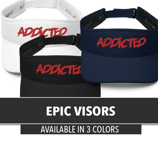 Epic Visor (Addicted)
