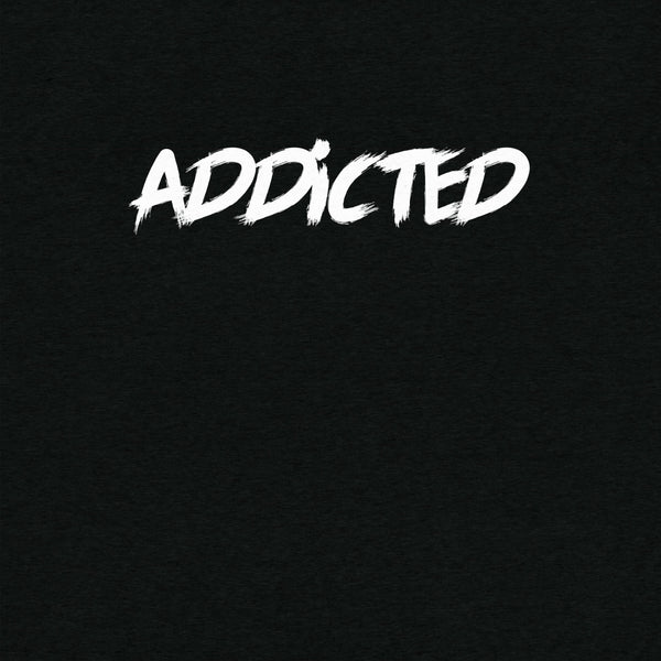 Addicted