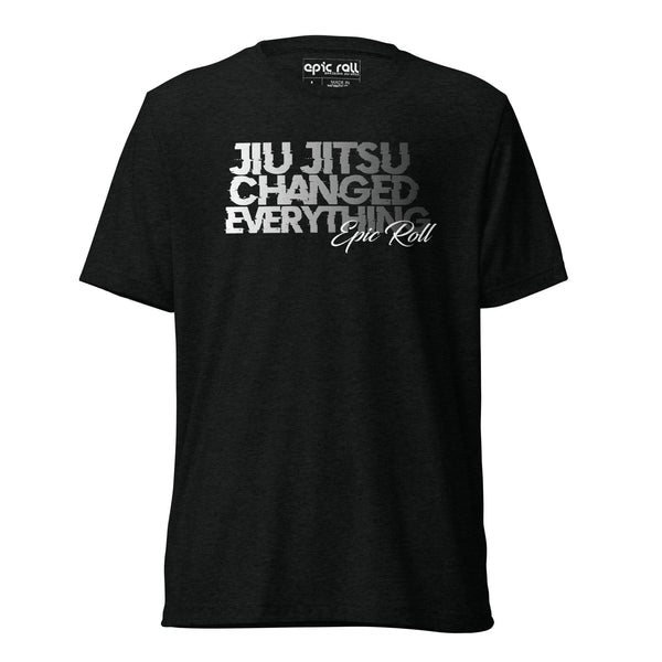 Jiu Jitsu Changed Everything / Monochrome